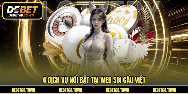 4 dịch vụ nổi bật tại web soi cầu Việt