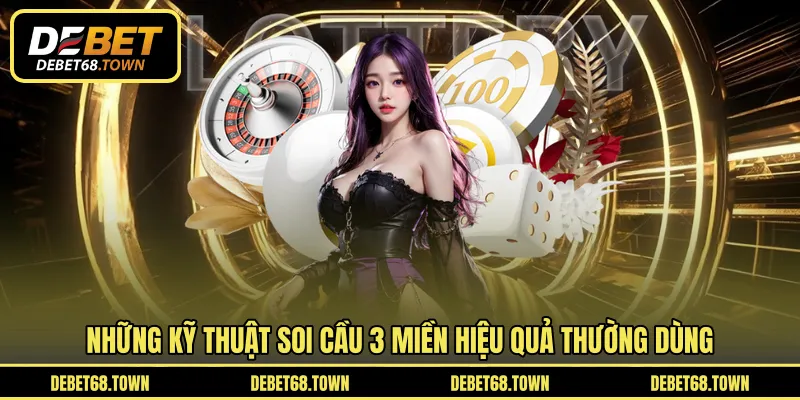 Những kỹ thuật soi cầu 3 miền hiệu quả thường dùng