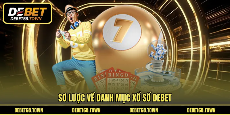 Sơ lược về danh mục xổ số DEBET